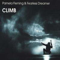 PAMELA FLEMING & FEARLESS DREAMER: Climb