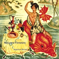 Marianne Flemming : Venetian Dream