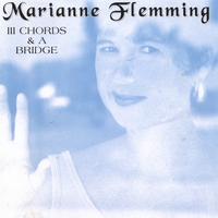 Marianne Flemming : III Chords & A Bridge