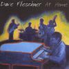 DAVE FLESCHNER: At Home