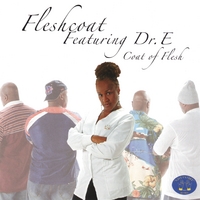 FLESHCOAT featuring DR. E : COAT OF FLESH