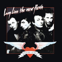 FLESH FOR LULU: Long Live The New Flesh