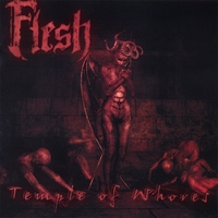 Flesh : Temple Of Whores