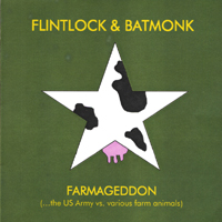 FLINTLOCK & BATMONK: Farmageddon