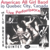 FLO DREYER QUINTET: American All Girl Band In Quebec City, Canada