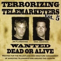 Jim Florentine : Terrorizing Telemarketers 5