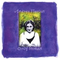 Andrea Florian : Only Human