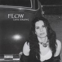 Flow : Love Strong