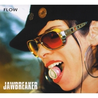 FLOW: Jawbreaker