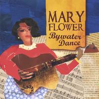 MARY FLOWER: Bywater Dance