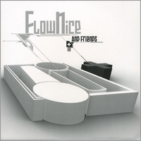 Flow Nice : Flow Nice and Friends
