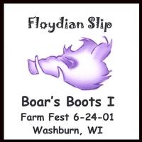 Floydian Slip : Boar's Boots I