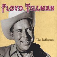 Floyd Tillman : The Influence