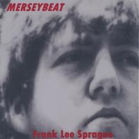 Frank Lee Sprague : Merseybeat
