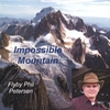 FLYBY PHIL PETERSEN: Impossible Mountain