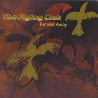 The Flying Club : Far and Away