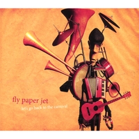 Fly Paper Jet : Let's Go Back to the Carnival