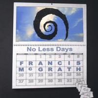 Francis McGrath : No Less Days