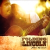 FOLDING MR. LINCOLN: Within My Reach
