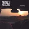 FREELY MOVING OBSERVER: Opening...