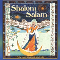 Felix Maria Woschek & Friends : Shalom Salam