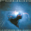 FODOR: La mémoire des anges