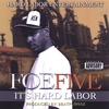 FOE FIVE: It's Hard Labor