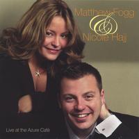 MATTHEW FOGG & NICOLE HAJJ: Live at the Azure Cafe