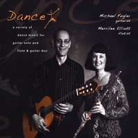 Michael Fogler & Merrilee Elliott : Dance — A Variety of Dance Music for Guitar Solo and Flute & Guitar Duo