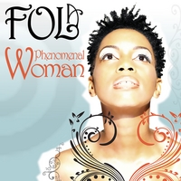 Fola : Phenomenal Woman