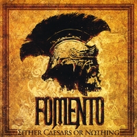 Fomento : Either Caesars Or Nothing