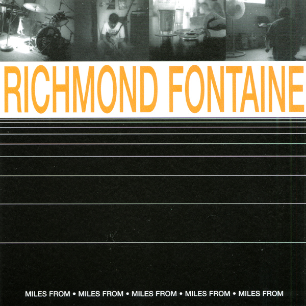 richmond fontaine : miles from