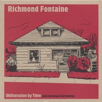 Richmond Fontaine : Obliteration by Time