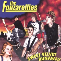 The Fonzarellies : Sweet Velvet Runaway