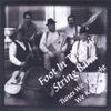 FOOT IN THE AIR STRING BAND: Tunes We Thought We Knew