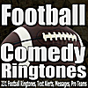 Football Ringtones, Gag Messages, Jokes & Team Teasers: Comedy Ringtones, Pro Football Text Alerts, Alarms, and Sound Effects Royalty Free