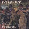 FOOTLOOSE: Everdance