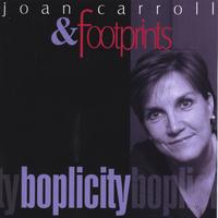 JOAN CARROLL & FOOTPRINTS: Boplicity