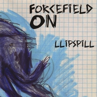 ForceField On : llipspill
