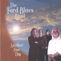 Ford Blues Band : Another Fine Day