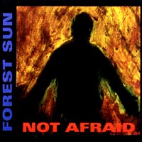 FOREST SUN: Not Afraid
