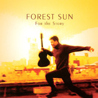 Forest Sun : For The Story