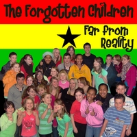 The Forgotten Children : Far From Reality