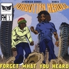FORGOTTEN HEROES: Forget What You Heard