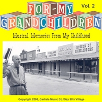 For My Grandchildren Vol. 2 : Musical Memories From My Childhood