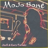 JOSH & GARY FORNEY: Mojo Bone