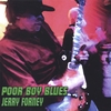 JERRY FORNEY BLUES BAND: Poor Boy Blues