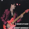 FORREST MCDONALD: A Decade Of Blues