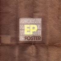 FOSTER: A World That Barely Breathes EP