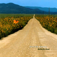 Foster Kings : Butterfly Road